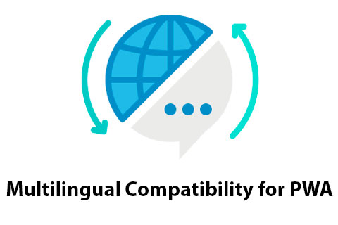 Multilingual Compatibility for PWA