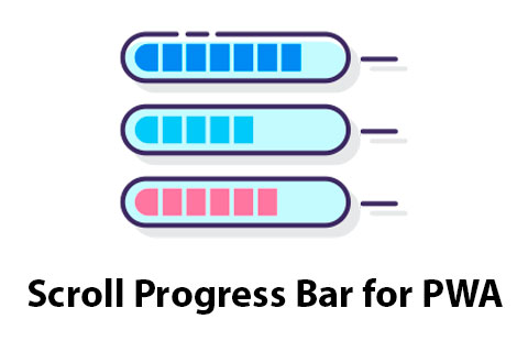 Scroll Progress Bar for PWA