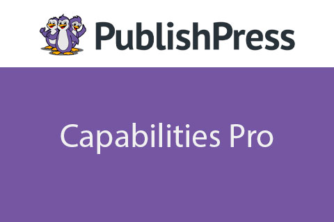 WordPress плагин PublishPress Capabilities Pro