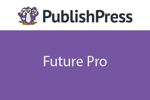 WordPress плагин PublishPress Future Pro