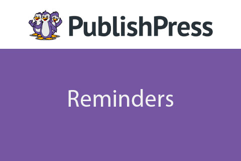 WordPress плагин PublishPress Reminders 