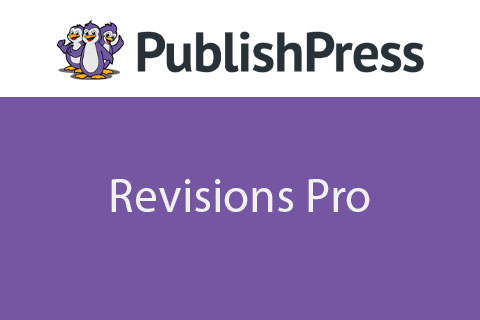 WordPress плагин PublishPress Revisions Pro