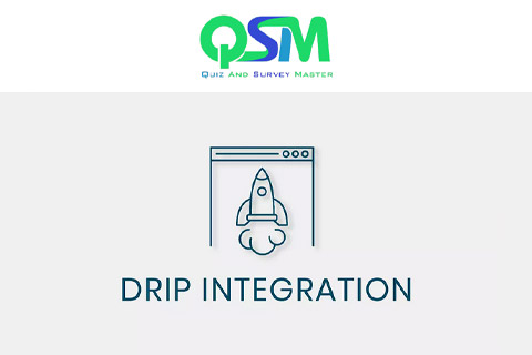 QSM Drip Integration