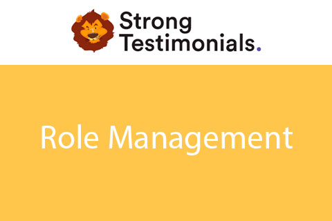 Strong Testimonials Role Management