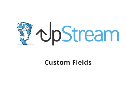 UpStream Custom Fields