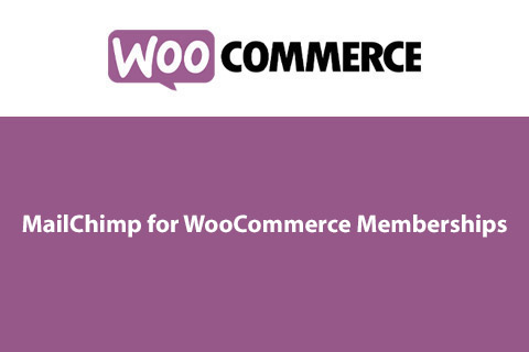 WordPress плагин MailChimp for WooCommerce Memberships