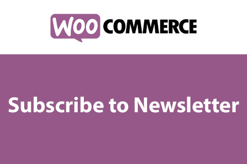 WooCommerce Subscribe to Newsletter
