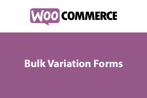 WooCommerce Bulk Variation Forms