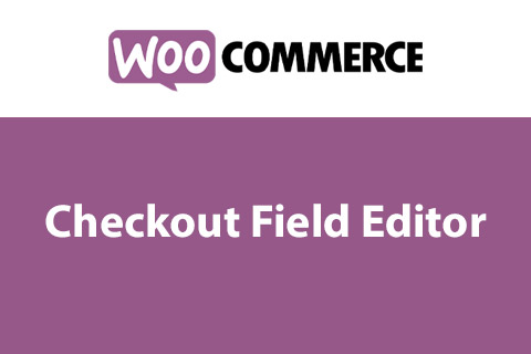 WooCommerce Checkout Field Editor