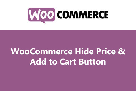 WordPress плагин WooCommerce Hide Price & Add to Cart Button