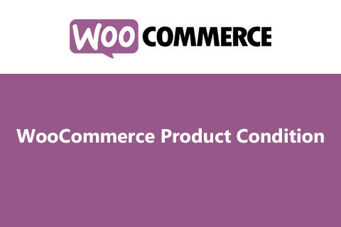 WooCommerce Product Condition