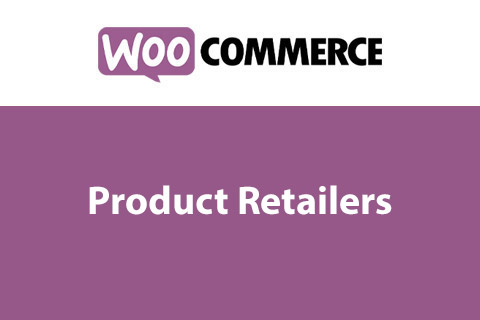 WooCommerce Product Retailers