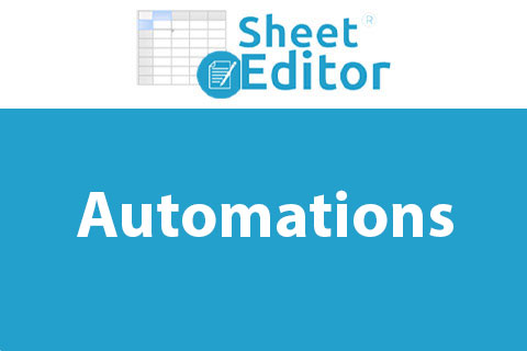 WordPress плагин WP Sheet Editor Automations