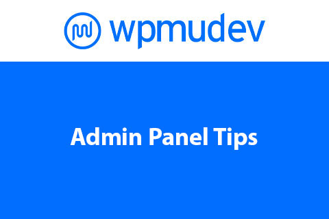 Admin Panel Tips