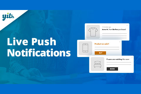 WordPress плагин Yith Live Push Notifications For Woocommerce