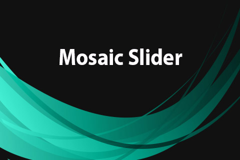 Joomla расширение JoomClub Mosaic Slider