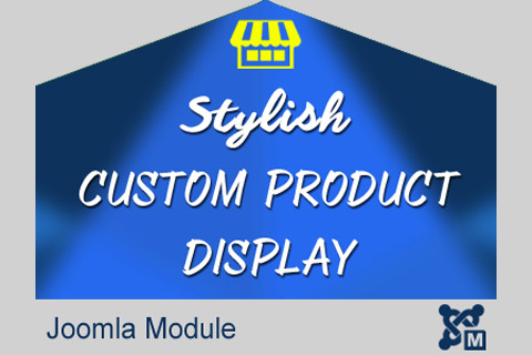 Joomla расширение Stylish Custom Product Display