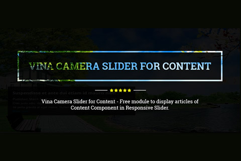Joomla расширение Vina Camera Slider for Content